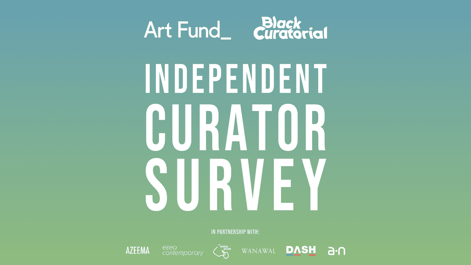A promotional banner for Art Fund's partnership with Black Curatorial with the text "Independent Curator Survey" on it